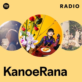 KanoeRana | Spotify