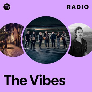 The Vibes | Spotify