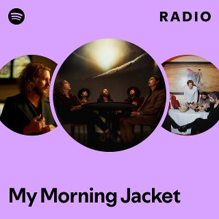 My Morning Jacket Radio