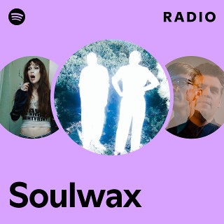 Soulwax | Spotify
