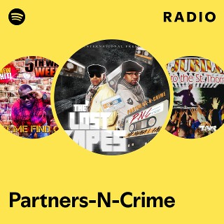 Partners-N-Crime Radio | Spotify Playlist