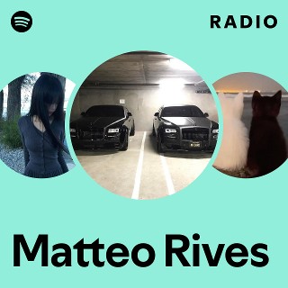 Matteo Rives Radio | Spotify Playlist
