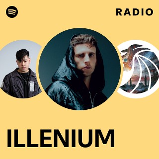 ILLENIUM Radio