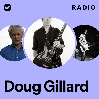Doug Gillard | Spotify