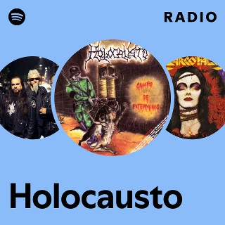 Holocausto | Spotify