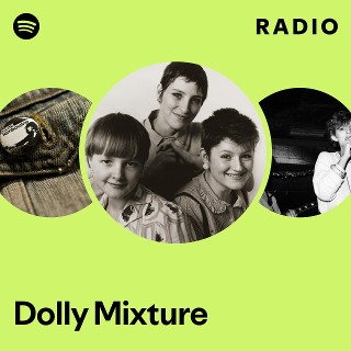 Dolly Mixture | Spotify