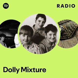 Dolly Mixture | Spotify