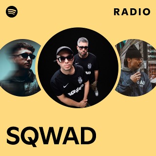 SQWAD | Spotify