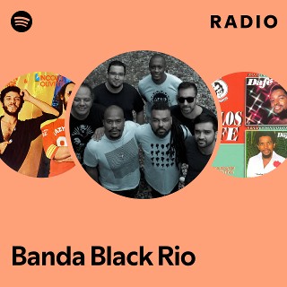 Banda Black Rio | Spotify