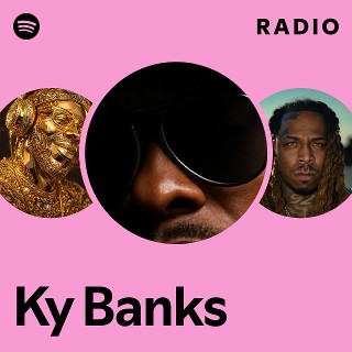Ky Banks | Spotify