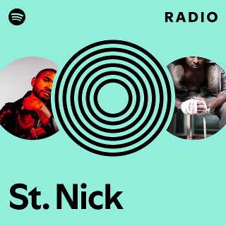 洋楽 St. Nick St. Nick Radio | Spotify Playlist