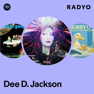 Dee D. Jackson | Spotify