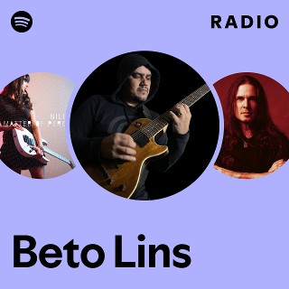 Beto Lins | Spotify