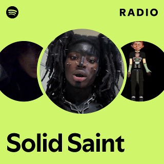 Solid Saint Radio | Spotify Playlist