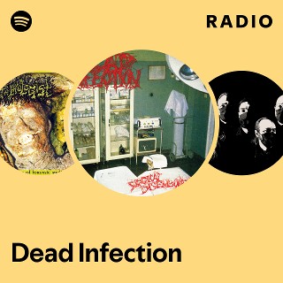 Dead Infection | Spotify