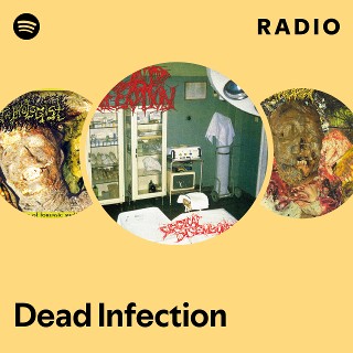Dead Infection | Spotify