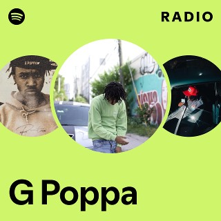 G Poppa | Spotify