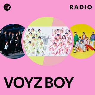 VOYZ BOY Radio - playlist by Spotify | Spotify