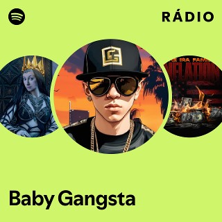 Baby Gangsta | Spotify
