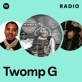 Twomp G Radio | Spotify Playlist