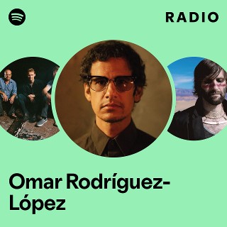 Omar Rodríguez-López | Spotify