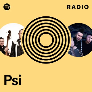 Psi Radio - playlist by Spotify | Spotify