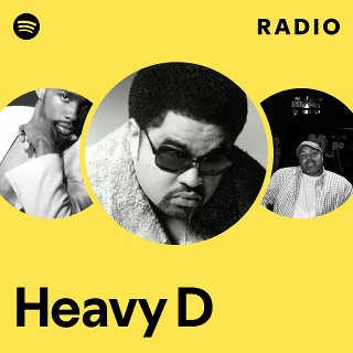 Heavy D | Spotify