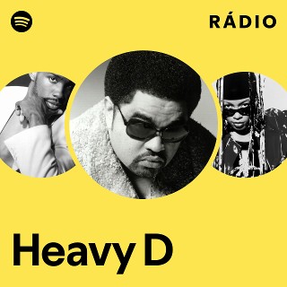 Heavy D | Spotify