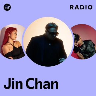 Jin Chan Radio - playlist by Spotify | Spotify