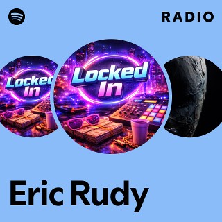 Eric Rudy Radio | Spotify Playlist