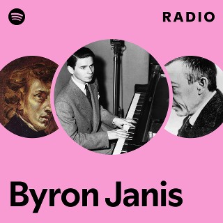 Byron Janis | Spotify