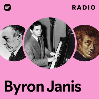 Byron Janis | Spotify