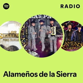 Alameños de la Sierra Radio | Spotify Playlist