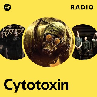 Cytotoxin | Spotify