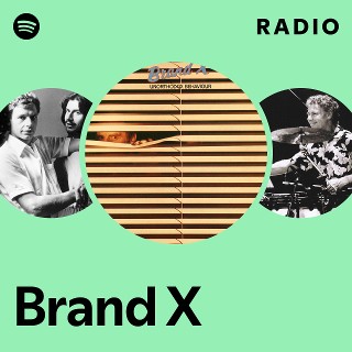Brand X | Spotify
