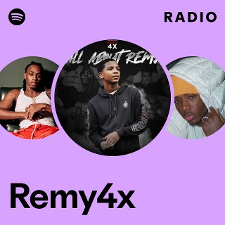 Remy4x | Spotify