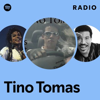 Tino Tomas | Spotify