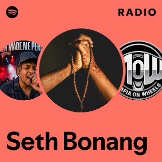 Seth Bonang Radio | Spotify Playlist
