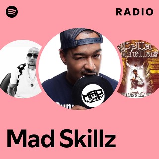 Mad Skillz | Spotify