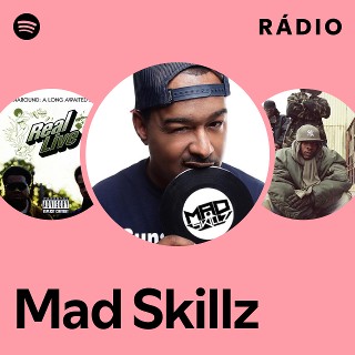 Mad Skillz | Spotify