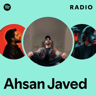 Ahsan Javed Radio | Spotify Playlist