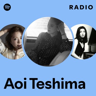 Aoi Teshima Radio