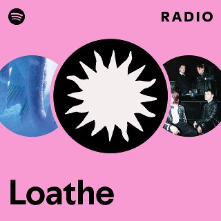 Loathe Radio