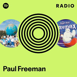 Paul Freeman Radio Playlist By Spotify Spotify