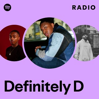 Definitely D Radio | Spotify Playlist