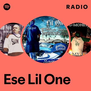 Ese Lil One | Spotify