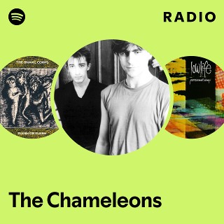 The Chameleons | Spotify