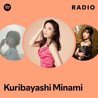 Kuribayashi Minami | Spotify
