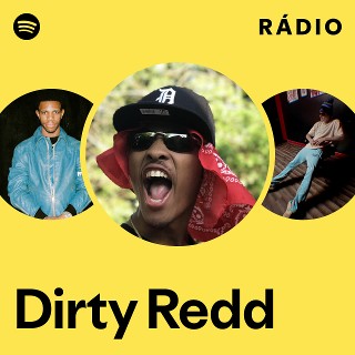 Dirty Redd | Spotify