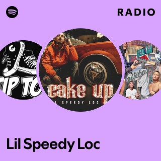 Lil Speedy Loc | Spotify